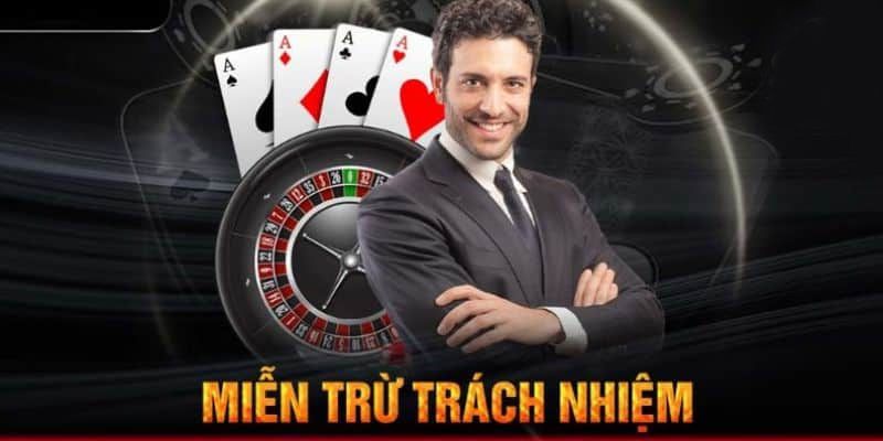 Miễn trừ trách nhiệm điều 12 luật cá cược tại XocDia88 4 Quy định miễn trách nhiệm đối với nhà cái